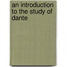 An Introduction To The Study Of Dante by John Addington Symonds