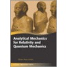 Analy Mech Relativ & Quant Mech Ogt C by Oliver Johns