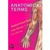 Anatomical Terms And Their Derivation door F.P. Lisowski