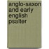Anglo-Saxon and Early English Psalter