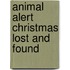 Animal Alert Christmas Lost And Found