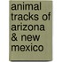 Animal Tracks of Arizona & New Mexico