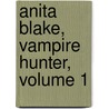 Anita Blake, Vampire Hunter, Volume 1 door Stacie M. Ritchie
