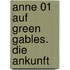Anne 01 auf Green Gables. Die Ankunft
