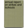 Annual Report on Strikes and Lockouts door Statistics Massachusetts.