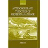 Antichos Iii & Cities Wset Asia Min C door John T. Ma