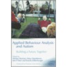 Applied Behaviour Analysis And Autism door Mickey Keenan