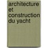 Architecture Et Construction Du Yacht
