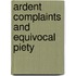 Ardent Complaints And Equivocal Piety