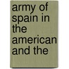 Army Of Spain In The American And The door Onbekend