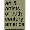 Art & Artists of 20th Century America door Linda Myers