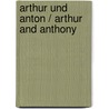 Arthur und Anton / Arthur and Anthony by Sibylle Hammer