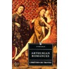 Arthurian Romances Arthurian Romances door de Troyes Chretien