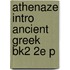 Athenaze Intro Ancient Greek Bk2 2e P