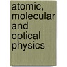 Atomic, Molecular And Optical Physics door Onbekend
