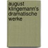August Klingemann's Dramatische Werke
