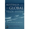 Australia And The Global Trade System door Ann Capling