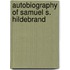 Autobiography of Samuel S. Hildebrand