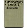 Autobiography of Samuel S. Hildebrand door Samuel S. Hildebrand