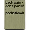 Back Pain - Don't Panic! - Pocketbook door Skew G. Skew