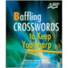 Baffling Crosswords to Keep You Sharp by Charles Preston