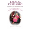 Barbara Cartland's Etiquette Handbook by Barbara Cartland