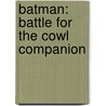 Batman: Battle for the Cowl Companion door Royal Mcgraw