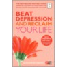 Beat Depression And Reclaim Your Life door Marjorie Wallace