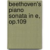 Beethoven's Piano Sonata In E, Op.109 door Nicholas Marston