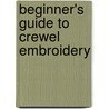 Beginner's Guide To Crewel Embroidery door Jane Rainbow