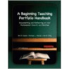 Beginning Teaching Portfolio Handbook by Michael L. Walker