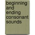 Beginning and Ending Consonant Sounds