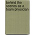Behind the Scenes as a Team Physician