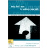 Being God's Man By Walking A New Path door Stephen Arterburn