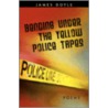 Bending Under the Yellow Police Tapes door James Doyle
