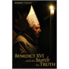 Benedict Xvi And The Search For Truth by Robert Tilley