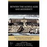 Between the Middle Ages and Modernity door Charles Parker