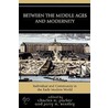 Between the Middle Ages and Modernity by Charles Parker