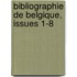 Bibliographie de Belgique, Issues 1-8