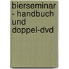 Bierseminar - Handbuch Und Doppel-dvd door Conrad Seidl