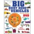 Big Noisy Book Of Vehicles [with Dvd]