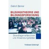Bildungstheorie und Bildungsforschung by Dietrich Benner
