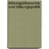 Bildungsökonomie und Bildungspolitik