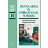 Bilingualism In International Schools door Maurice Carder