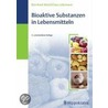 Bioaktive Substanzen in Lebensmitteln door Bernhard Watzl