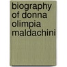 Biography Of Donna Olimpia Maldachini door Gregorio Leti