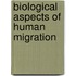 Biological Aspects Of Human Migration