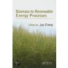 Biomass to Renewable Energy Processes door Jay Cheng