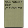 Black Culture & Black Consciousness C door Lawrence W. Levine