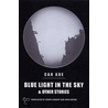 Blue Light in the Sky & Other Stories by Karen Gernant